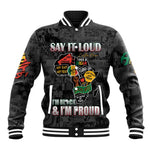 I'm Black and I'm Proud - Personalized African Baseball Jacket DT02