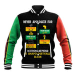 Never Apologize For Your Pride Baseball Jacket African Black History DT02