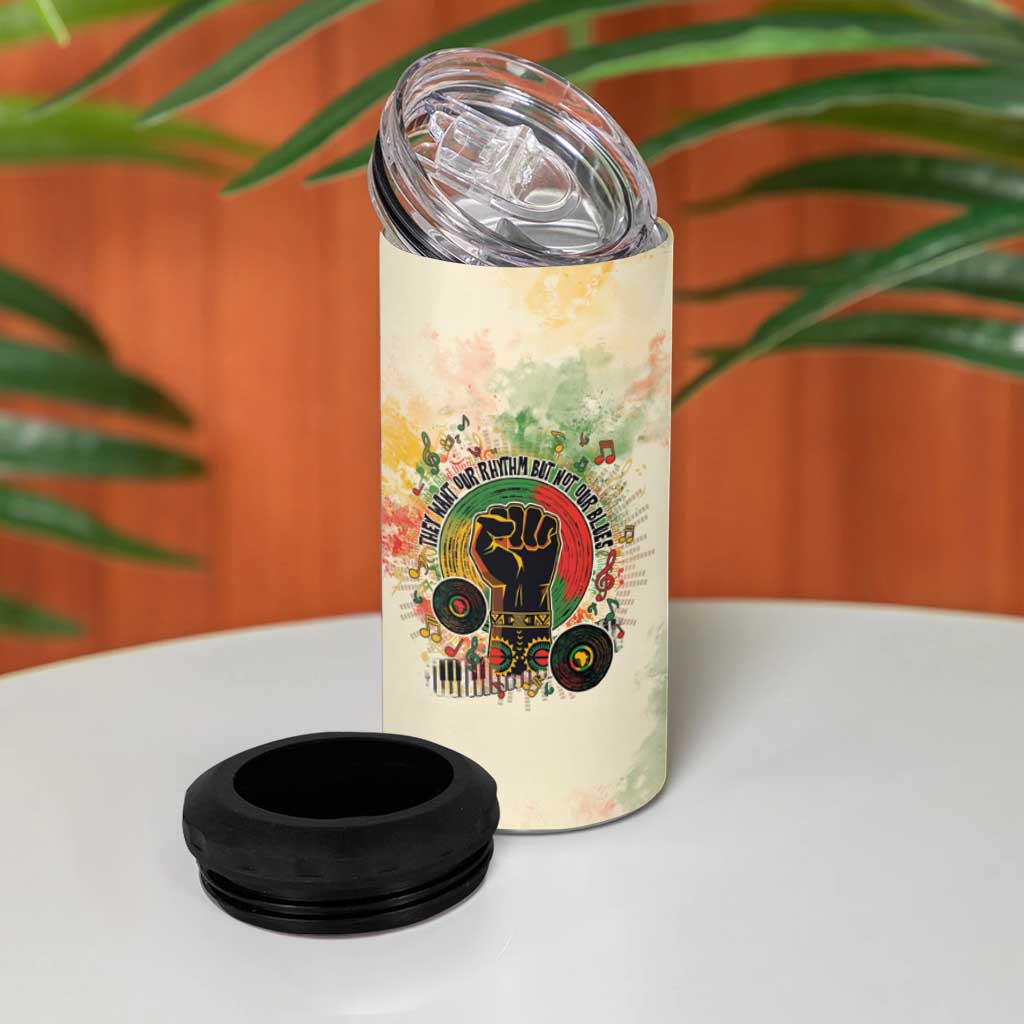 They Want Our Rhythm Not Our Blues 4 in 1 Can Cooler Tumbler Afro Pride Music