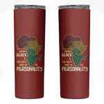 African Map Fingerprint Skinny Tumbler Being Black Is The Best Part Of My Personality