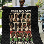 Never Apologize for Being Black Quilt African Pride