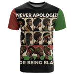 Never Apologize for Being Black T shirt African Pride
