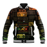 Black Music Month Baseball Jacket All Music Is Black Music - African Pride