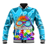 World Autism Awareness Day 2024 Baseball Jacket In A World Where You Can Be Anything Be Kind LT01