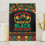 Make Every Month Black History Month Canvas Wall Art African Pattern