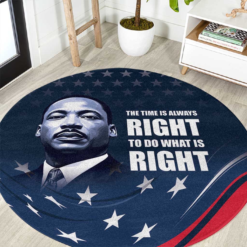 Honor MLK African-American Civil Rights Leaders Round Carpet The Time Is Always Right To Do What Is Right