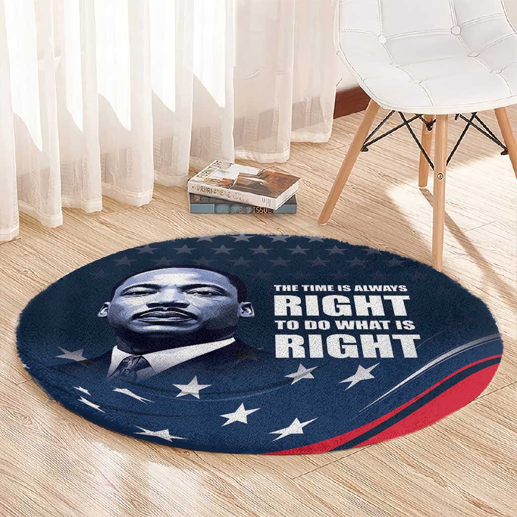 Honor MLK African-American Civil Rights Leaders Round Carpet The Time Is Always Right To Do What Is Right