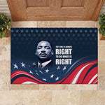 Honor MLK African-American Civil Rights Leaders Rubber Doormat The Time Is Always Right To Do What Is Right