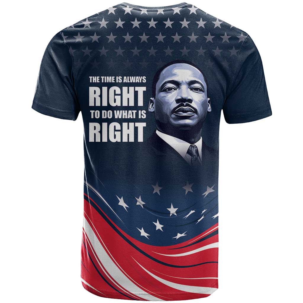 Honor MLK African-American Civil Rights Leaders T shirt The Time Is Always Right To Do What Is Right