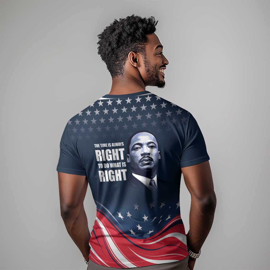 Honor MLK African-American Civil Rights Leaders T shirt The Time Is Always Right To Do What Is Right