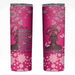 African Women Black Beautiful Brave and Bressed - Pink Color Skinny Tumbler - African Pride