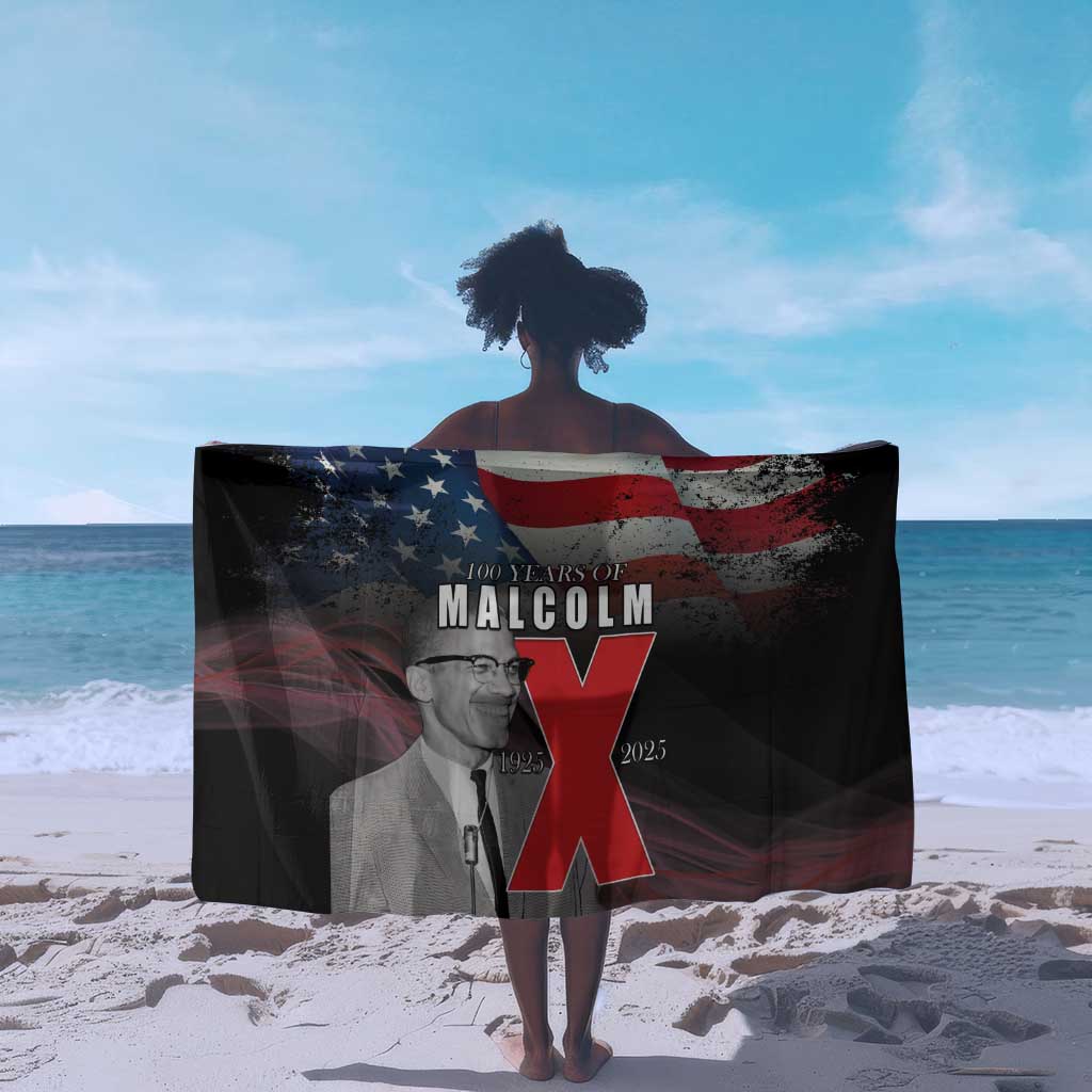 100 Years of Malcolm X Sarong His Legacy for Black