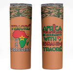 Traore Is My President Skinny Tumbler Africa For Africans