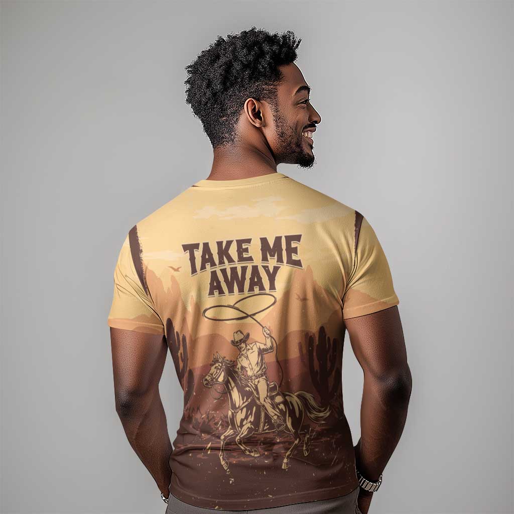 Black Cowboy Take Me Away T shirt