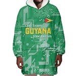 One Team One Game Guyana Football Custom Wearable Blanket Hoodie Pride Of Guyana Green Version - African Pride