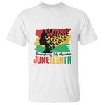 Juneteenth 1865 T Shirt Remembering My Ancestors