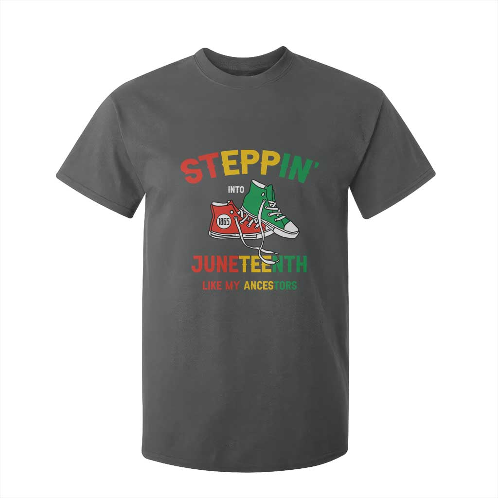 Stepping into Juneteenth 1865 T Shirt For Kid Like My Ancestors Sneakers