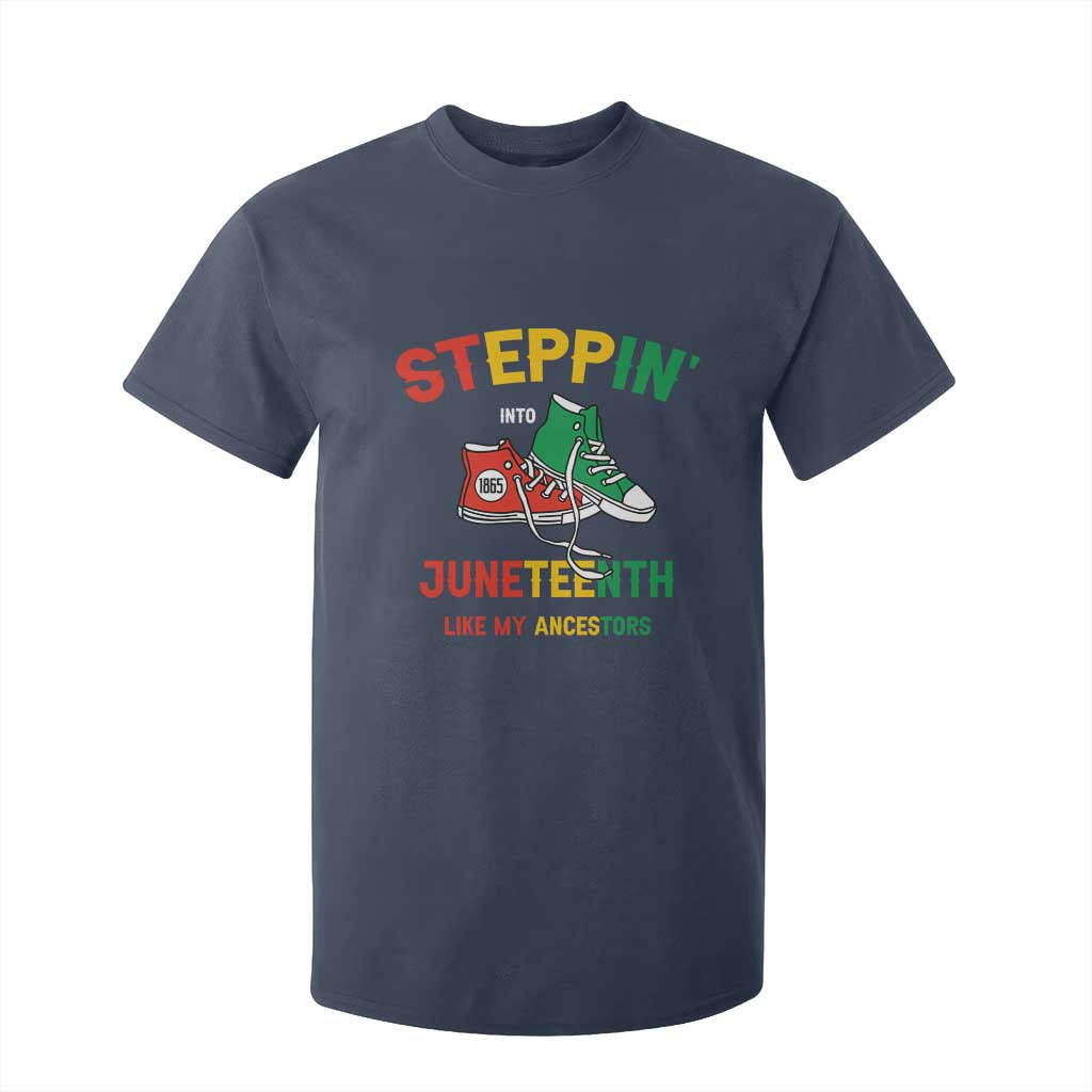Stepping into Juneteenth 1865 T Shirt For Kid Like My Ancestors Sneakers
