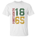 Juneteenth T Shirt Celebrating Freedom In African History Since 1865