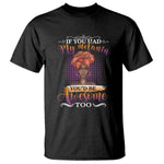 Juneteenth Pride T Shirt You'd Be Awesome Black History Month