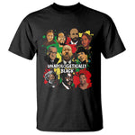 Civil Rights Leaders T Shirt Unapologetically Dope Black Inspiration
