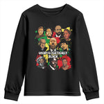 Civil Rights Leaders Youth Long Sleeve Shirt Unapologetically Dope Black Inspiration