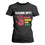 Hands Off Traoré Burkina Faso Africa T Shirt For Women Liberation
