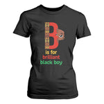 Black History Month Boy T Shirt For Women B Is For Brilliant HBCU Education