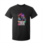 Dream Like Martin T Shirt For Kid MLK American Civil Rights Leader Inspiration