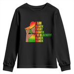 I Am Black Every Month Youth Long Sleeve Shirt Blackity Slay Woman African Pride