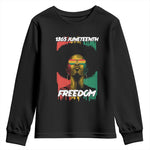 Juneteenth 1865 Freedom Youth Long Sleeve Shirt Afro Melanin Woman African American Dripping