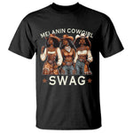 African Melanin Cowgirl Swag T Shirt Slay Cowgirls Black History