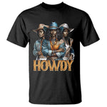 Howdy Melanin Cowgirl T Shirt Retro Western Rodeo Cowgirls Black History