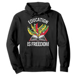 Black Education Is Freedom Hoodie Teaching History Month Books