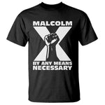 Malcolm X Power Fist T Shirt Civil Rights Leader Pride Bold Statement - African Pride
