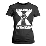 Malcolm X Power Fist T Shirt For Women Civil Rights Leader Pride Bold Statement - African Pride