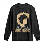 Black Girls Are Magic Long Sleeve Shirt Afro Melanin Pride