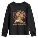Afro Melanin Woman Youth Long Sleeve Shirt Pretty Black And Educated African American Pride