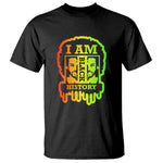 I Am Black History T Shirt Dope African American Men