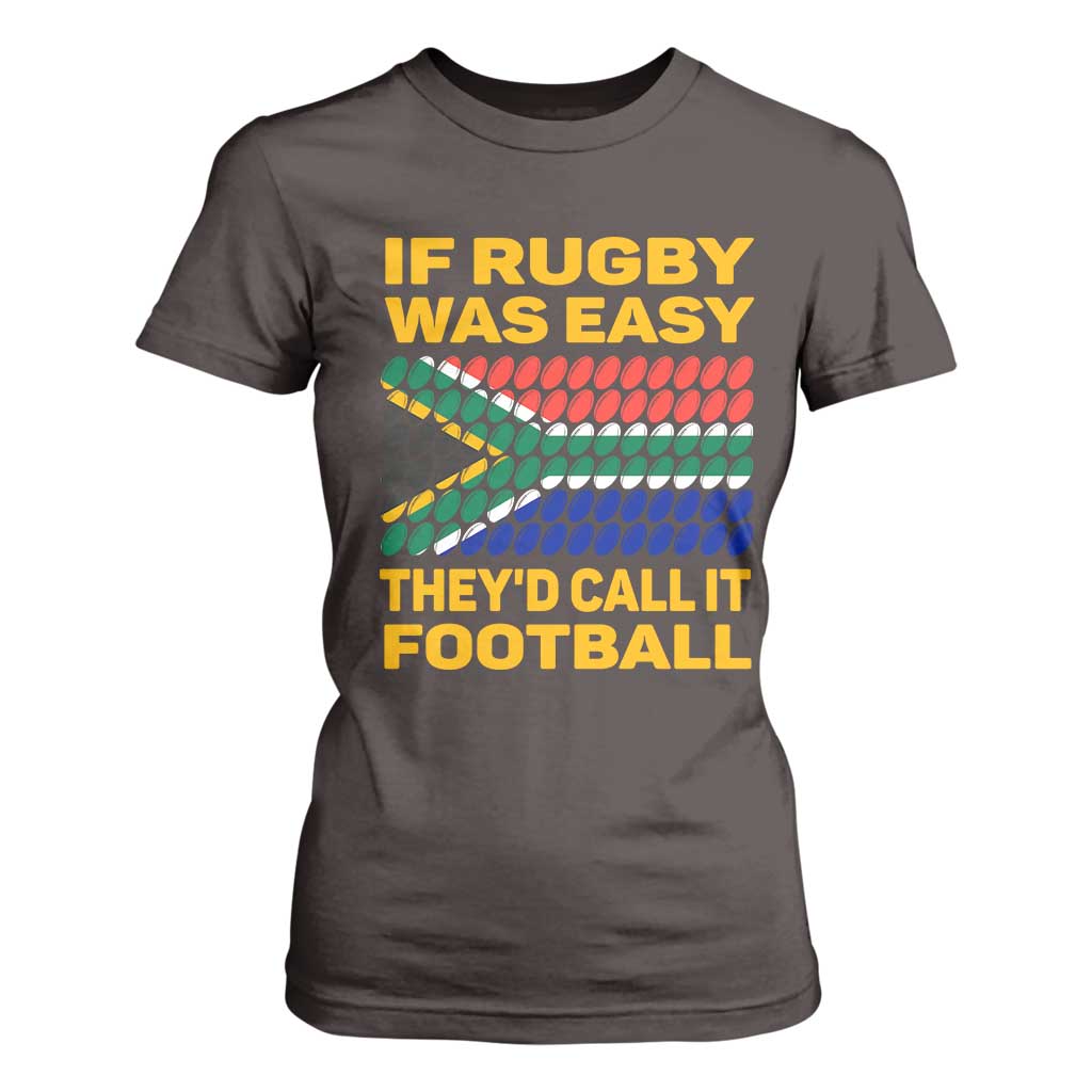 Funny South Africa Rugby T Shirt For Women If Rugby Was Easy They'd Call It Football