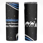 Somalia Skinny Tumbler with From Nomads to Nation Camel Galaxy Flag Spirit