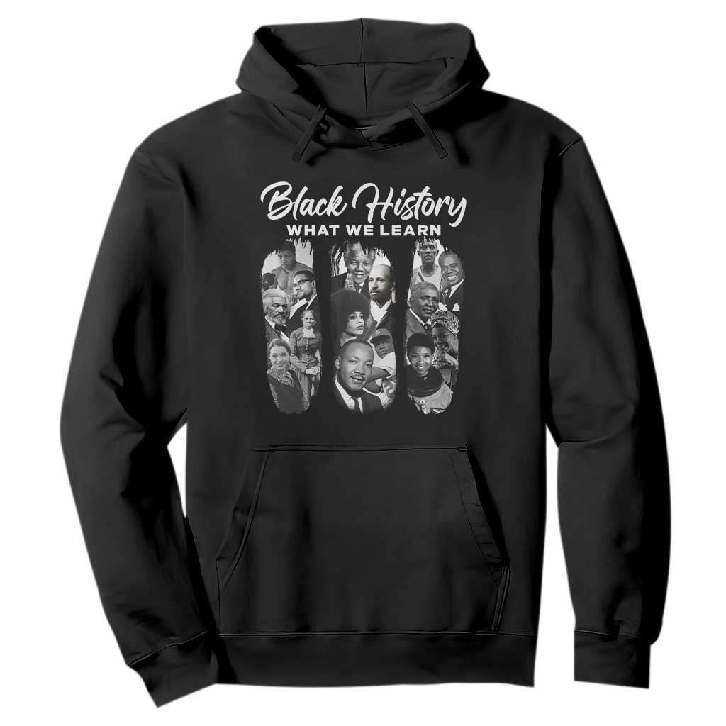 What We Learn From Black History Hoodie Martin Malcolm Rosa Frederick 