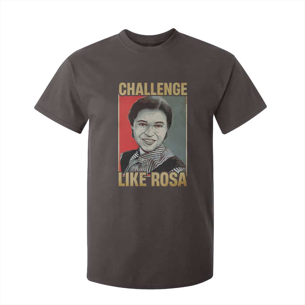 Rosa Parks T Shirt For Kid Challenge Like Rosa Black History