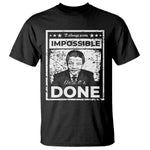 Nelson Mandela T Shirt It Always Seems Impossible Until It's Done