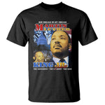 Martin Luther King Jr T Shirt His Dream Is My Dream American Flag Black History MLK Day