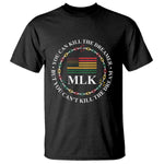 Martin Luther King Jr T Shirt You Can Kill The Dreamer But You Can't Kill The Dream MLK