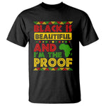 Black Pide T Shirt Black Is Beautiful And I'm The Proof Black History Month