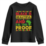 Black Pide Youth Long Sleeve Shirt Black Is Beautiful And I'm The Proof Black History Month