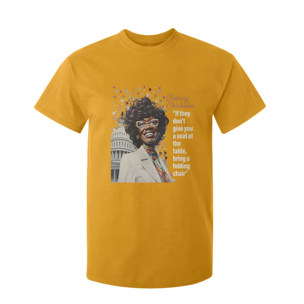 Shirley Chisholm T Shirt For Kid If They Don't Give You A Seat Black Civil Rights