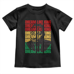 Martin Luther King Jr. Baby Shirt Dream Like King MLK Civil Rights Leaders BHM Black Pride